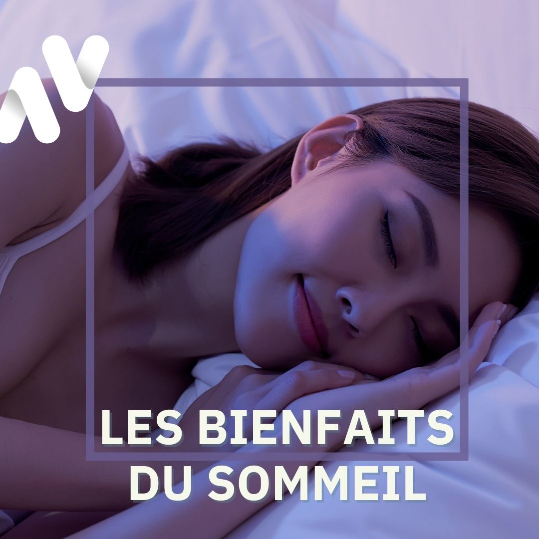 Les bienfaits du sommeil