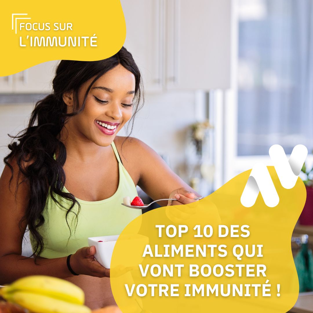 TOP 10 des aliments qui vont booster votre immunité !