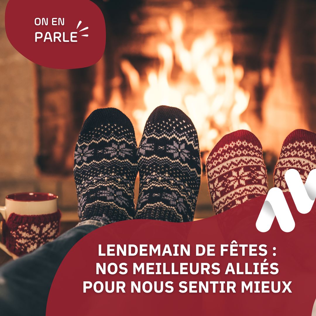 Lendemain de fêtes : nos meilleurs alliés pour nous sentir mieux