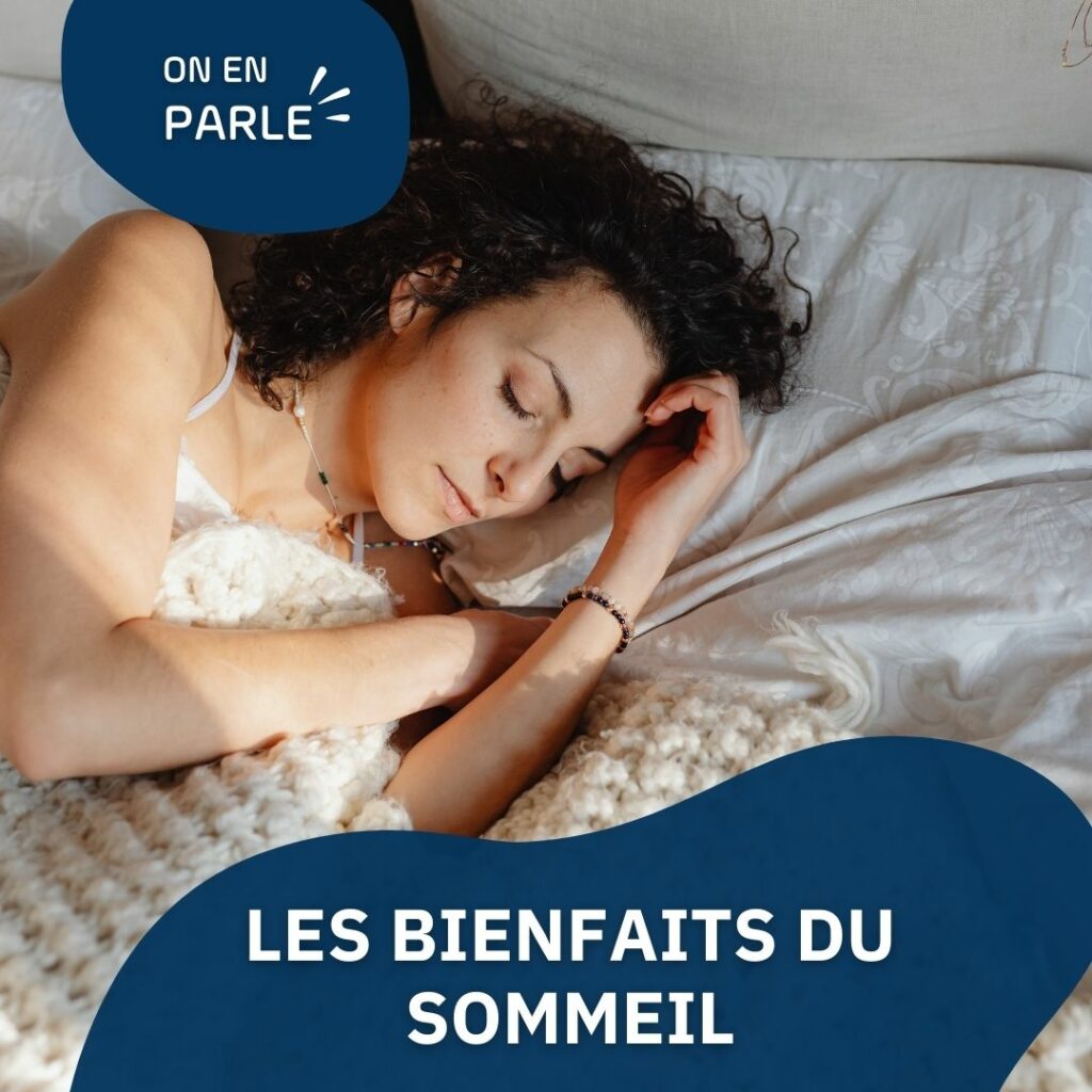 Les bienfaits du sommeil