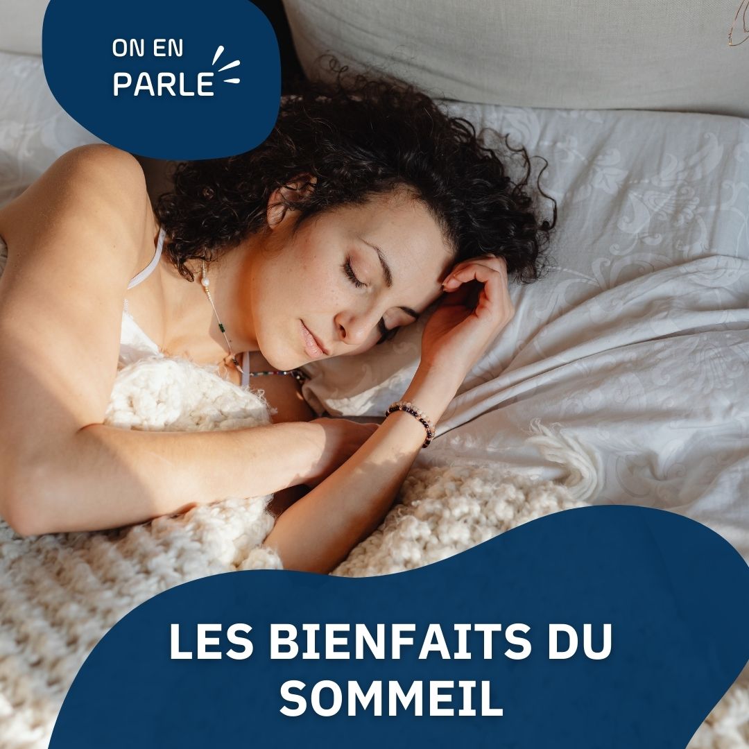 Les bienfaits du sommeil