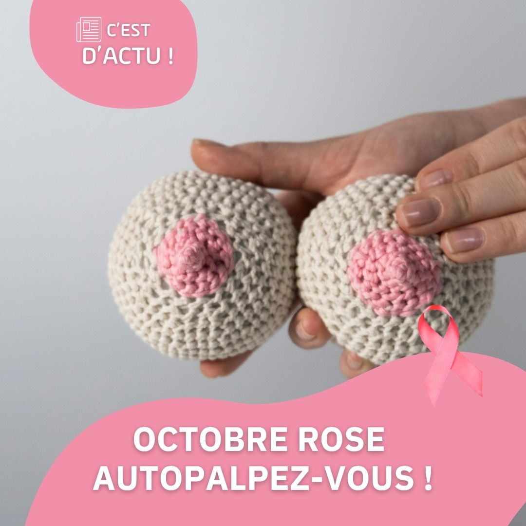 Octobre Rose : Autopalpez-vous !